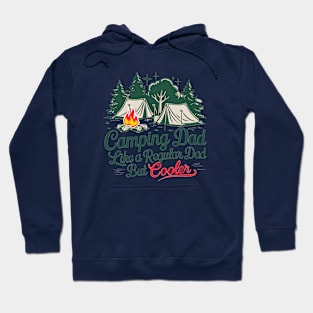 Camping Dad Like a Regular Dad but Cooler Hoodie